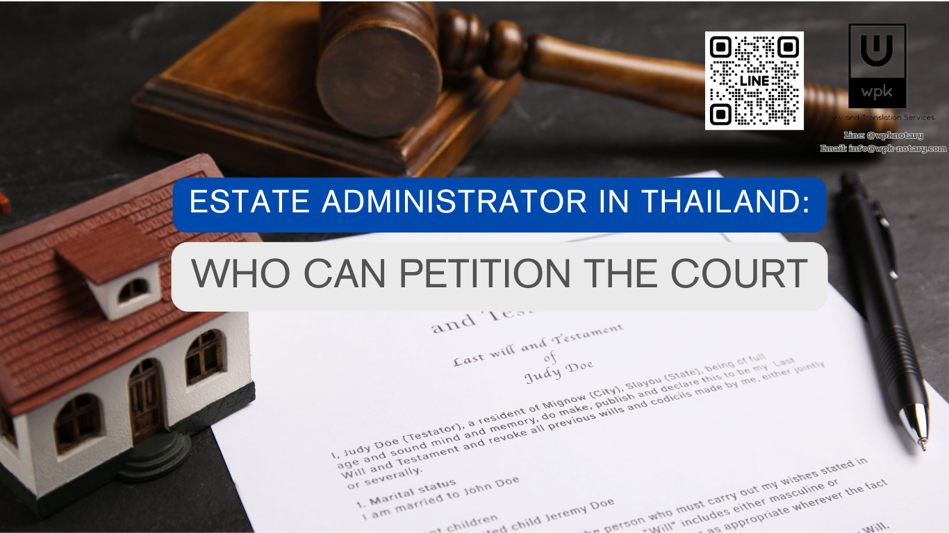 Estate administrator in Thailand: who can petition the court