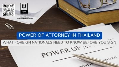 Power of Attorney in Thailand: What Foreign Nationals Need to Know Before You Sign