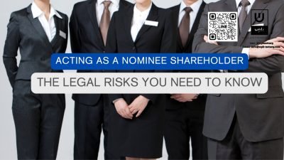 Acting as a Nominee Shareholder for a Foreign Investor in Thailand: The Legal Risks You Need to Know